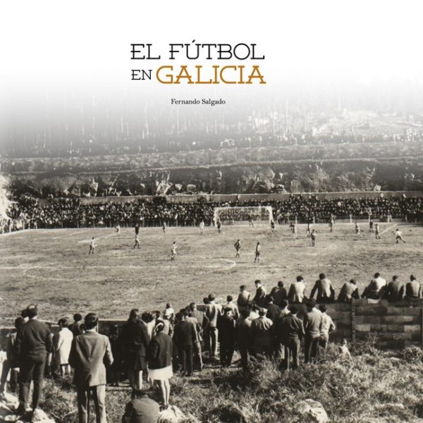 El fútbol en Galicia